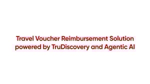 Thumbnail-Travel-Voucher-Reimbursement-powered-by-TruDiscovery-and-Agentic-AI